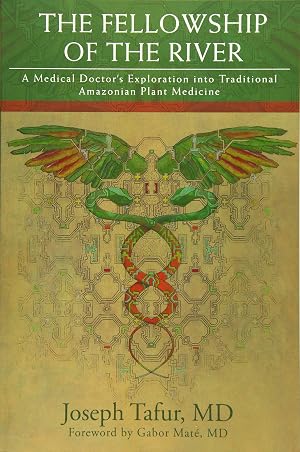 Immagine del venditore per The Fellowship of the River: A Medical Doctor's Exploration into Traditional Amazonian Plant Medicine venduto da Goodwill San Antonio