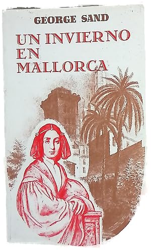 Bild des Verk�ufers f�r Un invierno en Mallorca (1838-1839) zum Verkauf von Librer�a Alonso Quijano