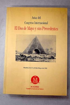 Seller image for Actas del Congreso Internacional El Dos de Mayo y sus Precedentes for sale by Alcan� Libros
