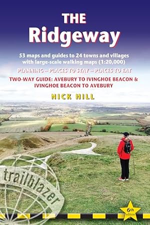 Bild des Verk�ufers f�r Ridgeway Trailblazer Walking Guide: Two-way guide: Avebury to Ivinghoe Beacon & Ivinghoe Beacon to Avebury (Trailblazer British Walking Guides): . Beacon to Avebury (Trailblazer Guides) zum Verkauf von WeBuyBooks