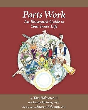 Bild des Verk�ufers f�r Parts Work: An Illustrated Guide to Your Inner Life: 1 zum Verkauf von WeBuyBooks