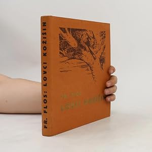 Image du vendeur pour Lovci kozisin. Dobrodruzny roman ze zivota trapperu a farmaru v Kanade mis en vente par Bookbot