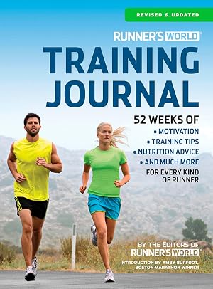 Imagen del vendedor de Runner's World Training Journal: A Daily Dose of Motivation, Training Tips & Running Wisdom for Every Kind of Runner--From Fitness Runners to Competitive Racers a la venta por Shakespeare Book House