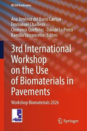 Immagine del venditore per 3rd International Workshop on the Use of Biomaterials in Pavements venduto da buchversandmimpf2000