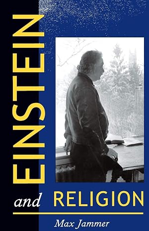 Seller image for Einstein and Religion: Physics and Theology for sale by Goodwill Books