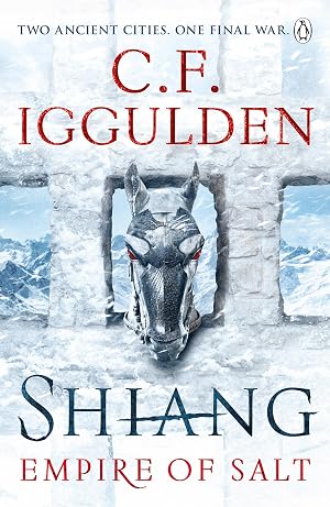 Bild des Verk�ufers f�r Shiang: Two Ancient Cities. One Final War. Empire of Salt Book II zum Verkauf von Zoom Books East