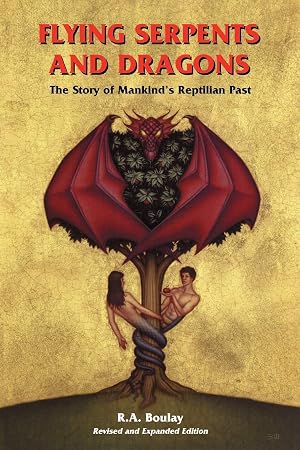 Imagen del vendedor de Flying Serpents and Dragons: The Story of Mankind's Reptilian Past a la venta por Austin Goodwill 1101