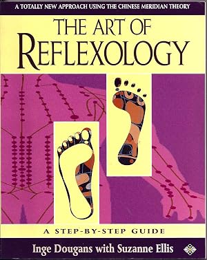 Bild des Verk�ufers f�r The Art of Reflexology: A New Approach Using the Chinese Meridian Theory zum Verkauf von Zoom Books Company