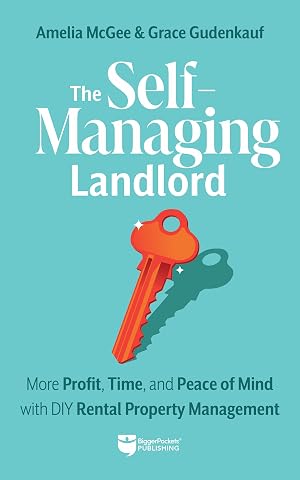 Immagine del venditore per The Self-Managing Landlord: More Profit, Time, and Peace of Mind with DIY Rental Property Management venduto da Austin Goodwill 1101