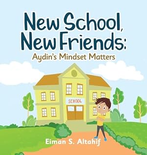 Imagen del vendedor de New School, New Friends: Aydin's Mindset Matters a la venta por Blue Vase Books