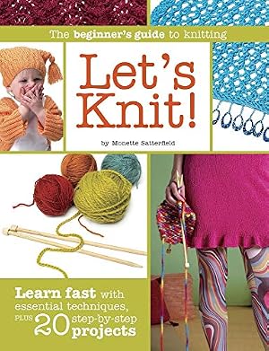Imagen del vendedor de Let's Knit!: The Beginner's Guide to Knitting a la venta por WeBuyBooks