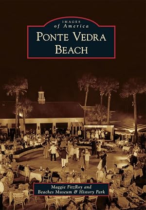 Immagine del venditore per Ponte Vedra Beach (Images of America) venduto da Bay State Book Company
