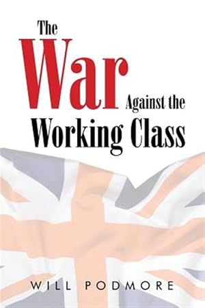 Immagine del venditore per War Against the Working Class venduto da GreatBookPrices