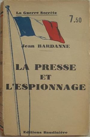 Seller image for La presse et l'espionnage. for sale by Librairie les mains dans les poches