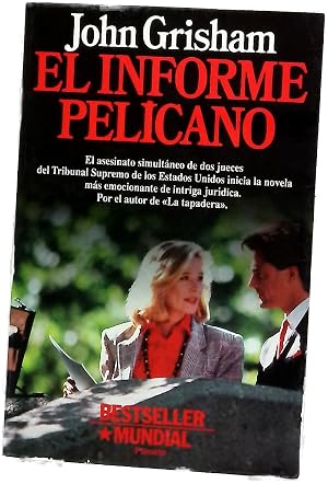Imagen del vendedor de El informe Pel�cano a la venta por Librer�a Alonso Quijano
