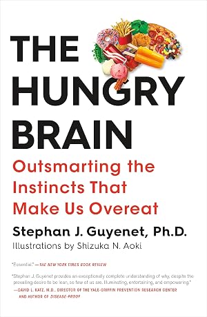 Imagen del vendedor de The Hungry Brain: Outsmarting the Instincts That Make Us Overeat a la venta por Austin Goodwill 1101