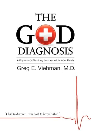 Seller image for The God Diagnosis: A Physician's Shocking Journey to Life After Death for sale by Cycle Books LA