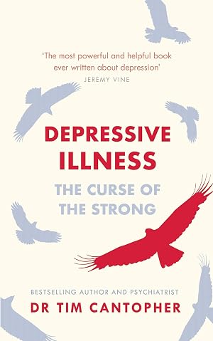 Immagine del venditore per Depressive Illness: The Curse of the Strong venduto da Zoom Books East