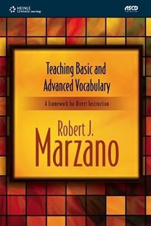 Bild des Verk�ufers f�r Teaching Basic and Advanced Vocabulary: A Framework for Direct Instruction zum Verkauf von ZBK Books