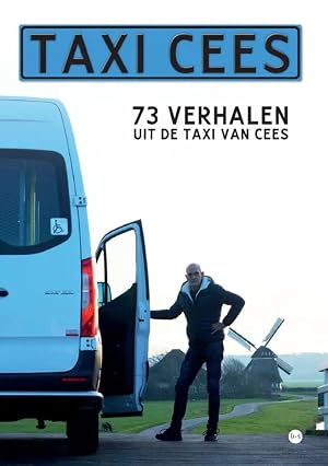 Imagen del vendedor de TAXI CEES - 73 verhalen uit de taxi van Cees a la venta por Handled With Care
