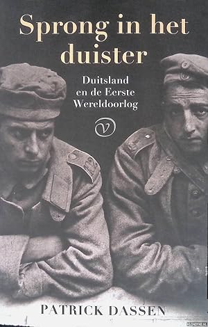 Seller image for Sprong in het duister: Duitsland en de Eerste Wereldoorlog for sale by Klondyke