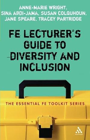 Bild des Verk�ufers f�r FE Lecturer's Guide to Diversity and Inclusion (Essential FE Toolkit) zum Verkauf von WeBuyBooks
