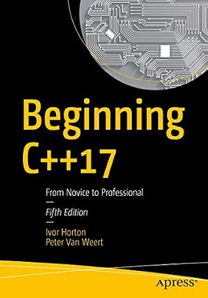 Seller image for Beginning C++17: From Novice to Professional for sale by Books for Life