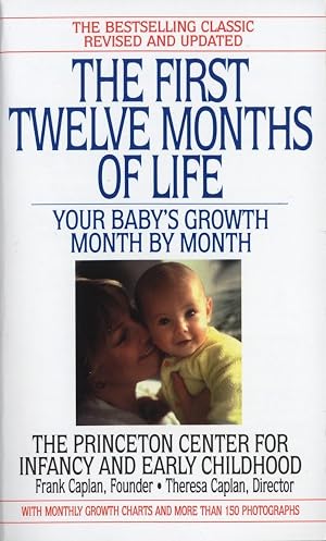 Seller image for The First Twelve Months of Life: Your Baby's Growth Month by Month for sale by Greenworld Books