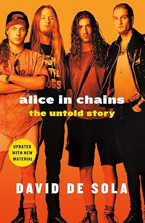 Imagen del vendedor de Alice in Chains: The Untold Story a la venta por Goodwill of Colorado