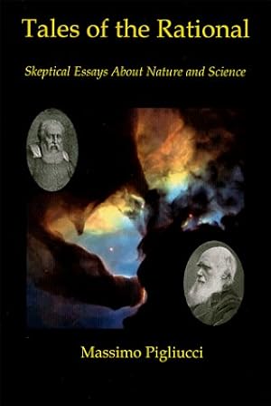 Seller image for Tales of the Rational : Skeptical Essays About Nature and Science for sale by Bay State Book Company