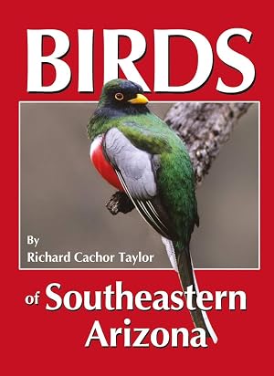 Immagine del venditore per Birds of Southeastern Arizona venduto da -OnTimeBooks-