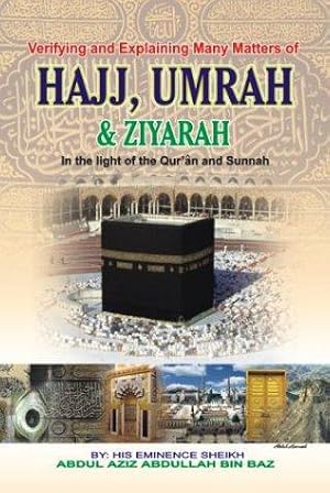 Seller image for Verifying & Explaining Many Matters of Hajj , Umrah & Ziyarah for sale by WeBuyBooks