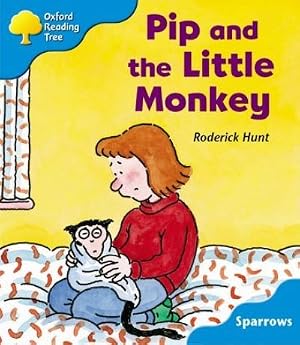 Seller image for Oxford Reading Tree: Stage 3: Sparrows: Pip and the Little Monkey for sale by MusicMagpie