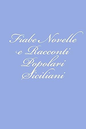 Image du vendeur pour Fiabe Novelle e Racconti Popolari Siciliani: Volume 3 mis en vente par WeBuyBooks