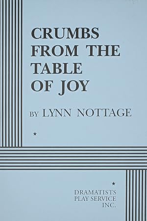 Bild des Verk�ufers f�r Crumbs from the Table of Joy (Acting Edition for Theater Productions) zum Verkauf von Cycle Books LA