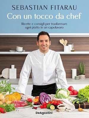 Immagine del venditore per Con un tocco da chef. Ricette e consigli per trasformare ogni piatto in un capolavoro venduto da BuchWeltWeit Ludwig Meier e.K.