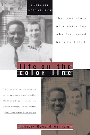 Immagine del venditore per Life on the Color Line: The True Story of a White Boy Who Discovered He Was Black venduto da Bay State Book Company