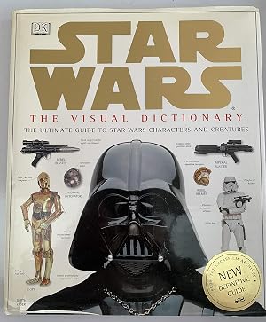 Bild des Verk�ufers f�r The Visual Dictionary of Star Wars, Episodes IV, V, & VI: The Ultimate Guide to Star Wars Characters and Creatures zum Verkauf von 2nd Life Books