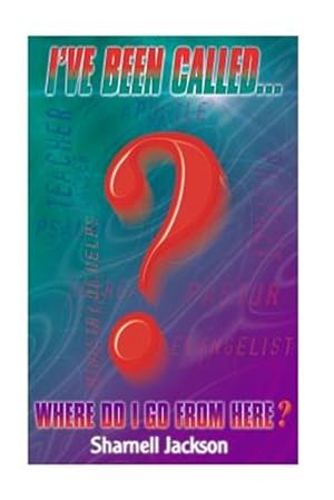Seller image for I've Been Called - Where Do I Go from Here? for sale by GreatBookPrices