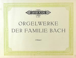 Seller image for Orgelwerke der Familie Bach. Zwanzig ausgew�hlte Kompositionen for sale by Paul van Kuik Antiquarian Music
