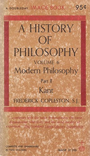 Bild des Verk�ufers f�r A History of Philosophy, Vol. 6: Modern Philosophy, Part II, Kant zum Verkauf von WeBuyBooks