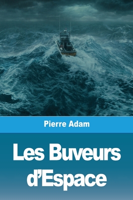 Imagen del vendedor de Les Buveurs d'Espace (Paperback or Softback) a la venta por BargainBookStores