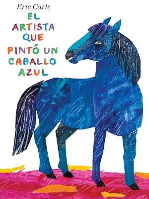 Imagen del vendedor de El artista que pintó un caballo azul (Spanish Edition) a la venta por ZBK Books