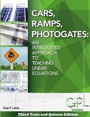 Immagine del venditore per Cars, Ramps, Photogates: An Integrated Approach To Learning Linear Equations (Tests and Quizzes Edition) venduto da Rarewaves.com USA