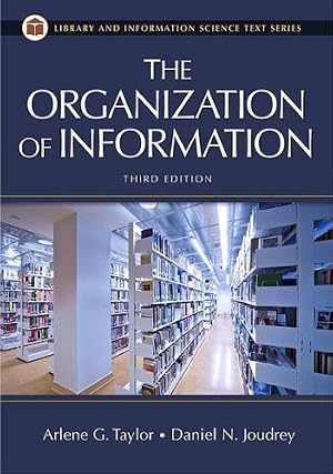 Immagine del venditore per The Organization of Information (Library and Information Science Text Series) venduto da Greenworld Books