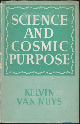 Science and Cosmic Purpose.