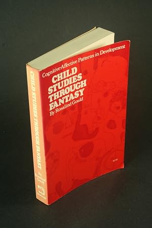Bild des Verkufers fr Child studies through fantasy. Cognitive-affective patterns in development. zum Verkauf von Steven Wolfe Books