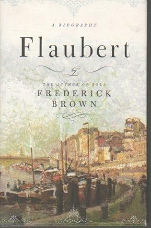 Seller image for Flaubert: A Biography for sale by Bookfeathers, LLC