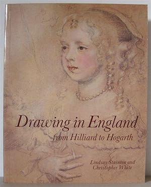 Drawing in England from Hilliard to Hogarth.
