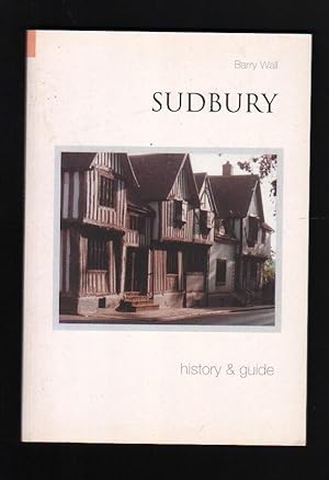 Sudbury: History & Guide.
